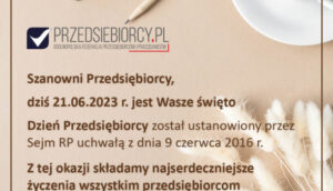 Z okazji Dnia Przedsiębiorcy składamy najserdeczniejsze życzenia wszystkim przedsiębiorcom