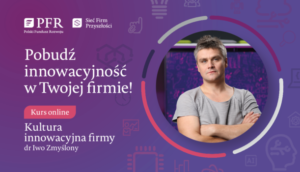 Strefa wiedzy PFR: Kultura innowacyjna firmy – nowy bezpłatny kurs online