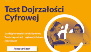 Polski Fundusz Rozwoju i Fundacja Digital Poland zaprasza na „Test Dojrzałości Cyfrowej”