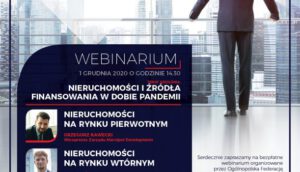 WEBINARIUM – NIERUCHOMOŚCI NA RYNKU PIERWOTNYM I WTÓRNYM