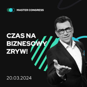 Master Congress Wrocław 2024. Biznes w Świecie Zmian 24! Patronat Federacji Przedsiębiorcy.pl
