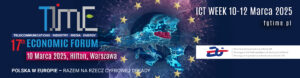 Zaproszenie do udziału w 17 Forum Gospodarczym TIME – 10 marca 2025, Hilton Warszawa